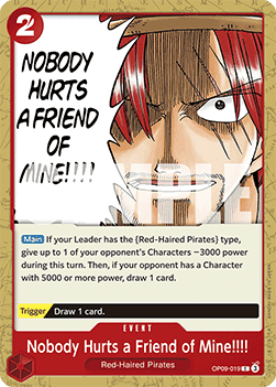 Nobody Hurts a Friend of Mine!!!! (OP09-019) - Emperors in the New World (Common) [OP09-019] - Cards Beyond