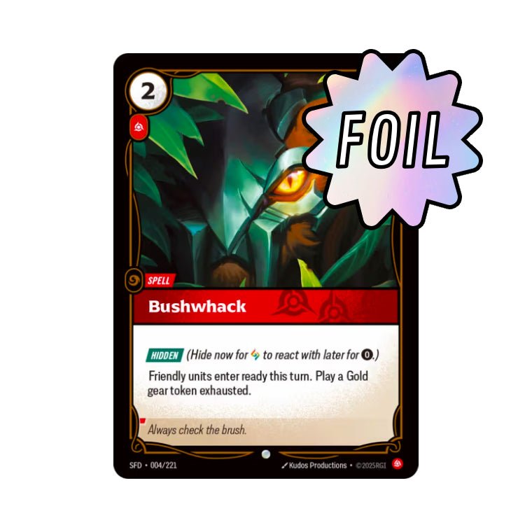 Bushwhack (SFD - 004) - Cards Beyond