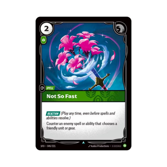 Not So Fast (SFD - 045) - Cards Beyond