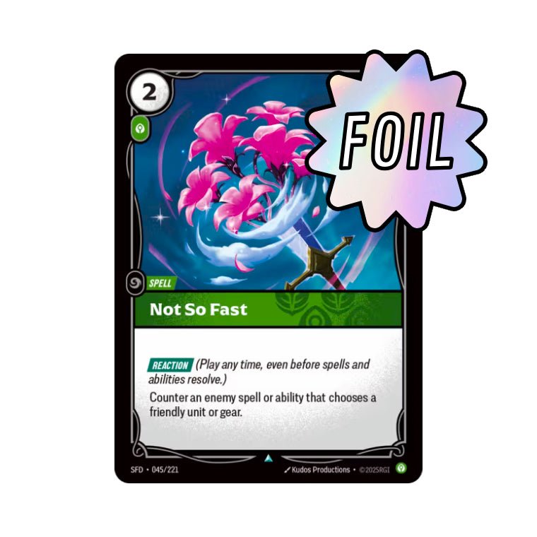 Not So Fast (SFD - 045) - Cards Beyond