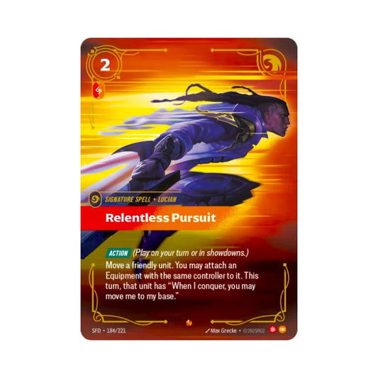 Relentless Pursuit (SFD - 184) - Cards Beyond