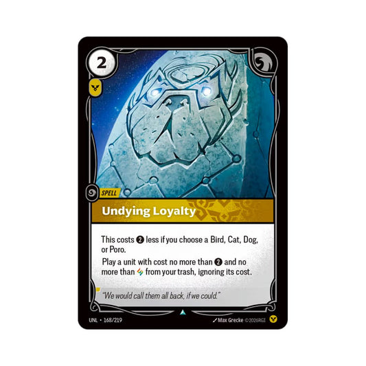 Undying Loyalty (UNL - 168) - Cards Beyond