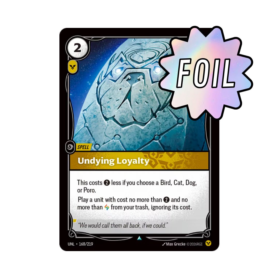 Undying Loyalty (UNL - 168) - Cards Beyond