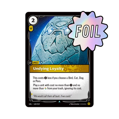 Undying Loyalty (UNL - 168) - Cards Beyond
